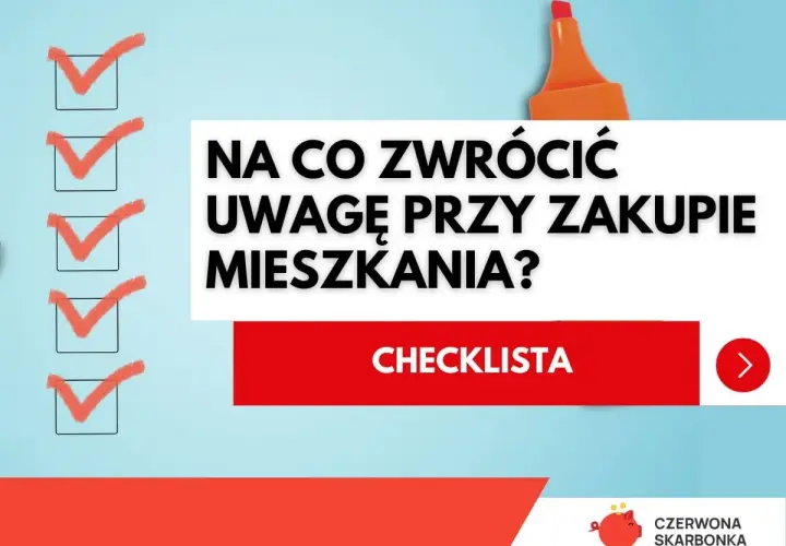 Lista kontrolna: co sprawdzić przed zakupem mieszkania? Zaznaczone punkty i pomarańczowy marker.