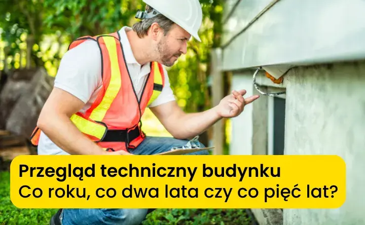 Kto wykonuje przegląd techniczny budynku i jakie ma uprawnienia?
