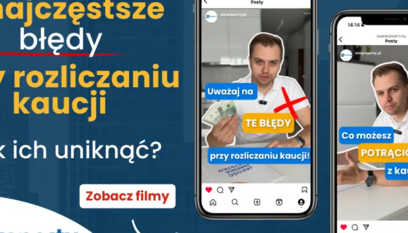 Najczęstsze błędy w rozliczaniu kaucji po zakończeniu najmu. Zobacz filmy, jak ich uniknąć.