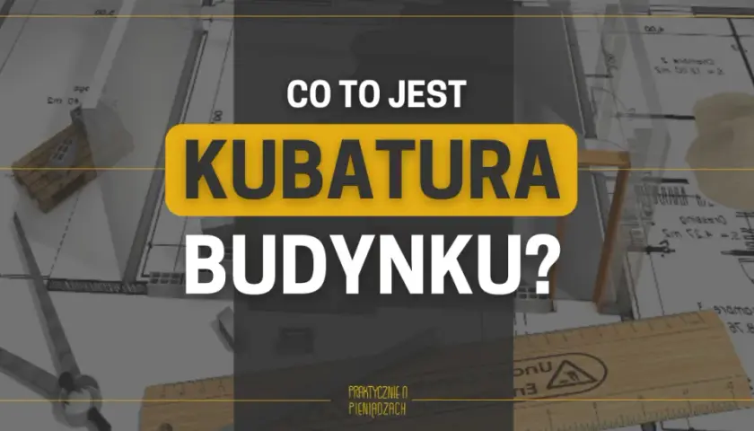 Jak prawidłowo liczyć kubaturę budynku: różnice między brutto a netto