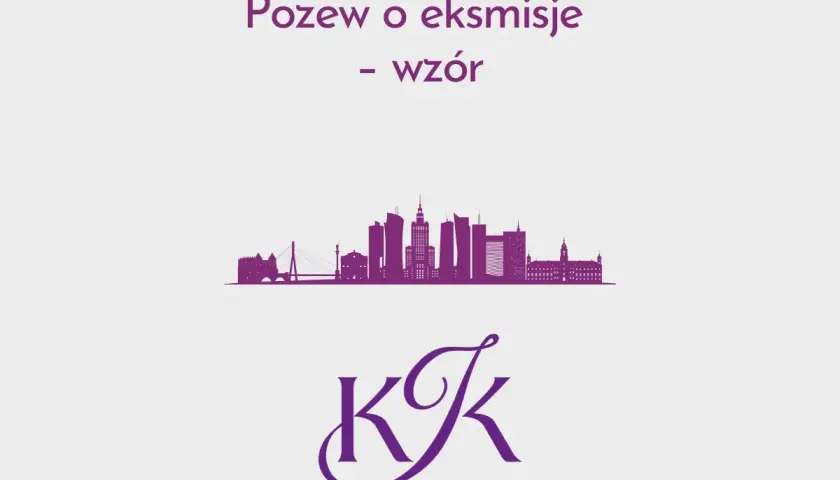 Pozew o eksmisję - wzór. Sylwetka miasta i logo KK LEGAL.