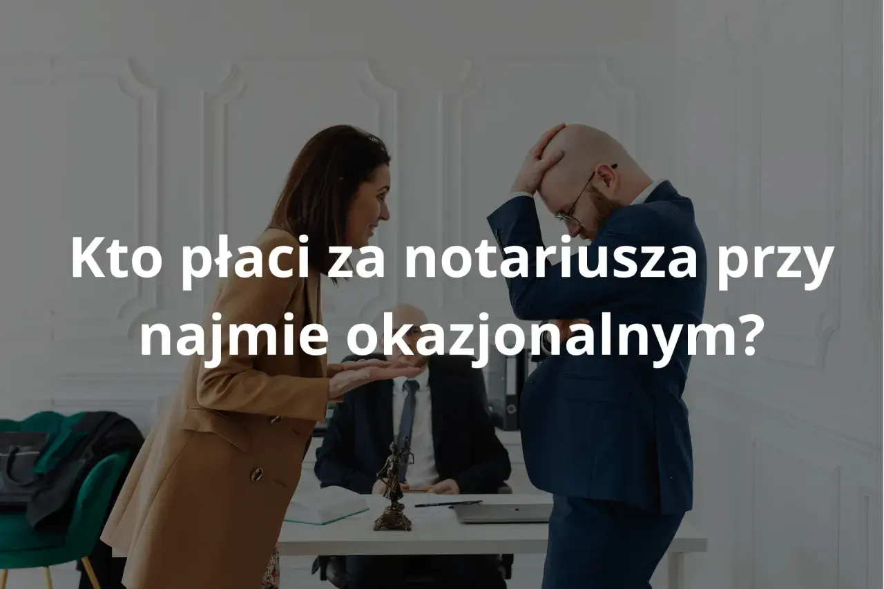 Kobieta i mężczyzna dyskutują o kosztach notariusza przy wynajmie okazjonalnym.